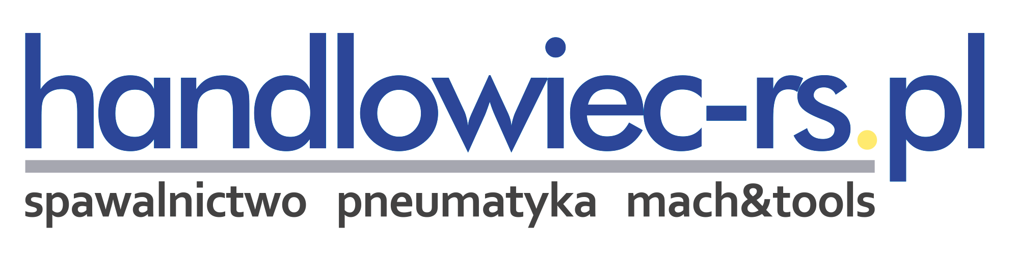 handlowiec-rs.pl -  Spawalnictwo, Pneumatyka, Mach&tools. 